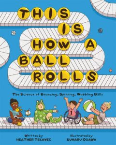 This Is How A Ball Rolls